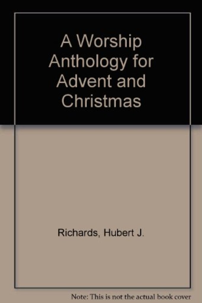 A worship anthology for Advent & Christmas